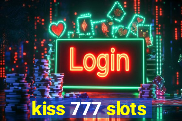 kiss 777 slots